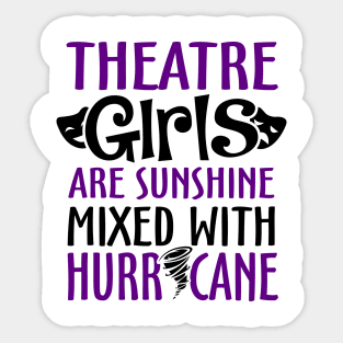 Theatre Girls Funny Sticker